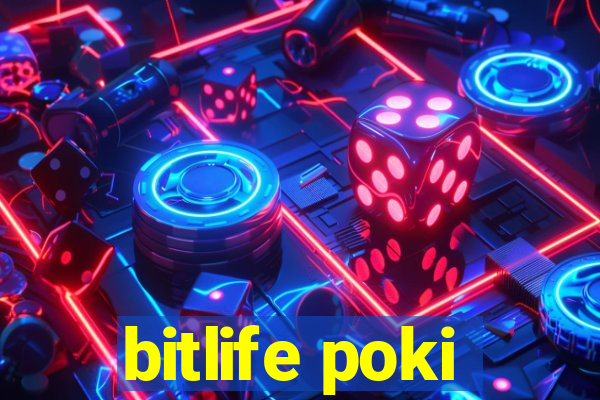 bitlife poki